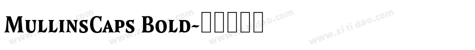 MullinsCaps Bold字体转换